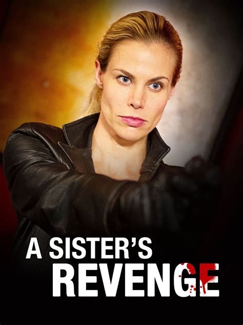 a sister's revenge|More.